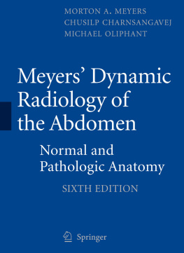 Oliphant Michael - Meyers dynamic radiology of the abdomen: normal and pathologic anatomy