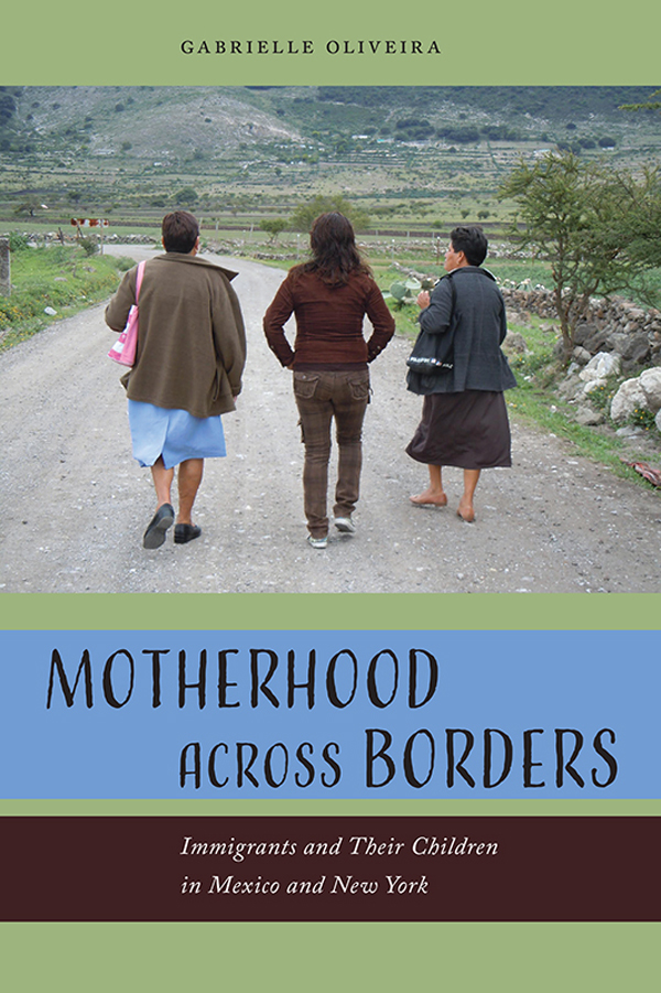 Motherhood across borders immigrants and their children in Mexico and New York - image 1