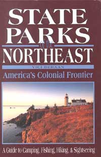 title State Parks of the Northeast Americas Colonial Frontier a Guide - photo 1