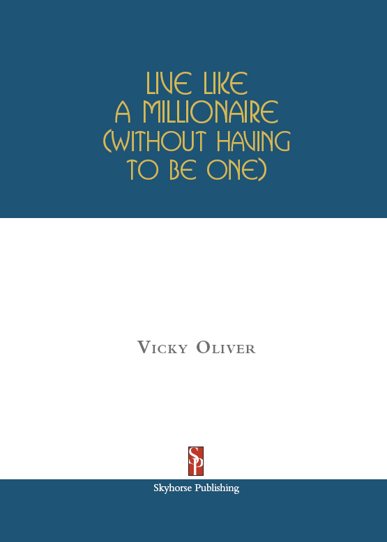 Copyright 2011 by Vicky Oliver Originally published as The Millionaires - photo 2