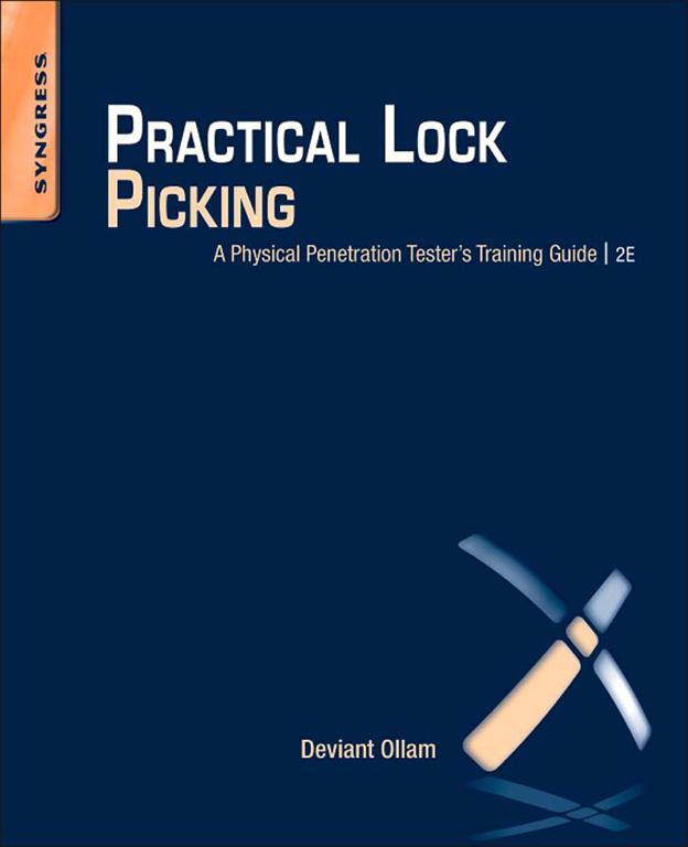 Practical Lock Picking A Physical Penetration Testers Training Guide Deviant - photo 1