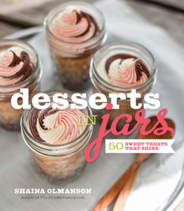 Olmanson - Desserts in jars: 50 sweet treats that shine