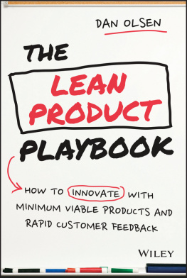 Olsen - The lean product playbook: how to innovate with minimum viable products and rapid customer feedback