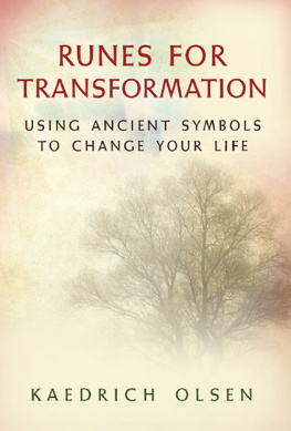 Olsen - Runes for Transformation: Using Ancient Symbols to Change Your Life