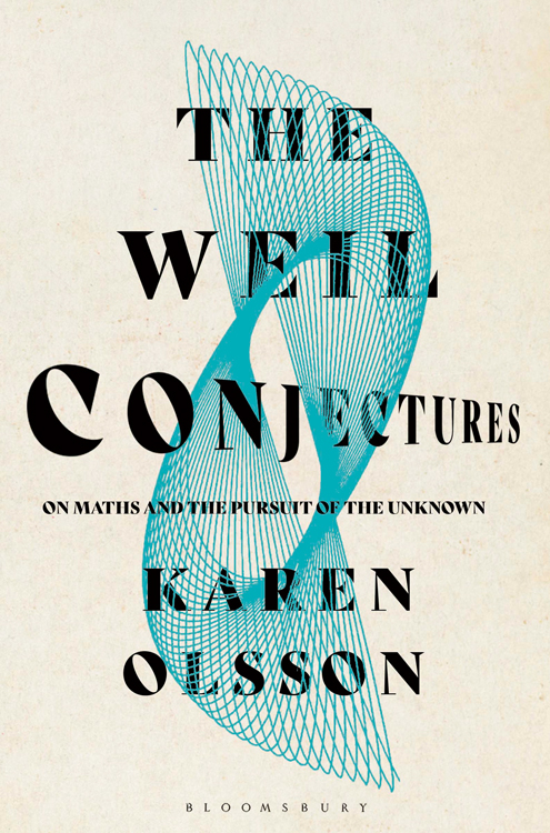 THE WEIL CONJECTURES For Andrew Waterloo All the Houses Small for her - photo 1