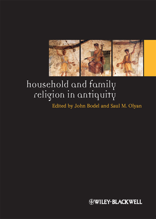 Household and Family Religion in Antiquity The Ancient World Comparative - photo 1