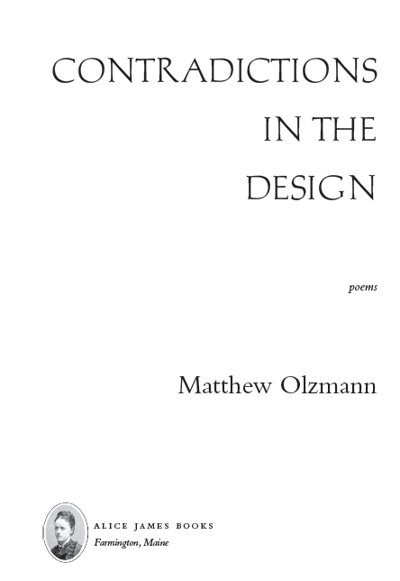 2016 by Matthew Olzmann All rights reserved Printed in the United States 10 9 8 - photo 4