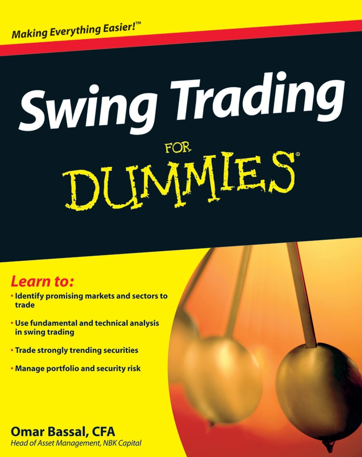 Swing Trading For Dummies by Omar Bassal CFA Swing Trading For Dummies - photo 1