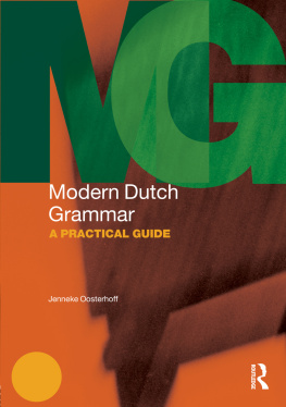 Oosterhoff - Modern Dutch grammar: a practical guide