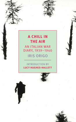 Origo A chill in the air: an Italian War diary, 1939-1940