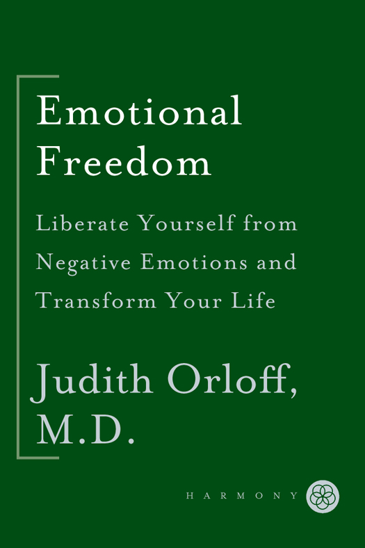 Emotional freedom liberate yourself from negative emotions and transform your life - image 1