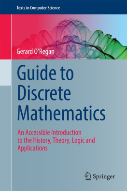 ORegan - Guide to Discrete Mathematics An Accessible Introduction to the History, Theory, Logic and Applications
