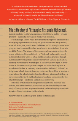 Oresick - The Schenley experiment a social history of Pittsburghs first public high school