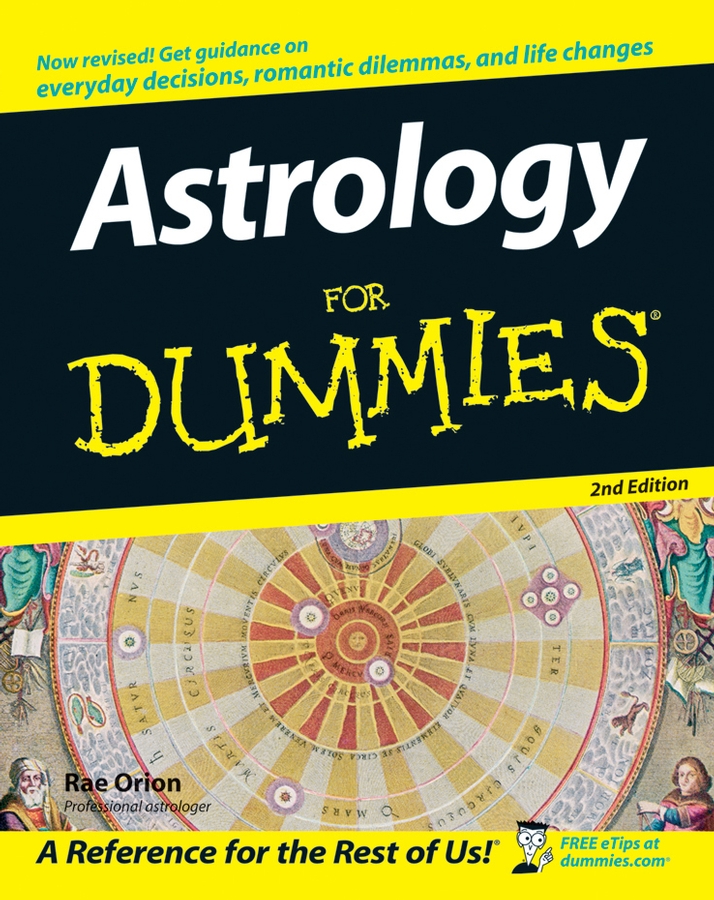 Astrology For Dummies by Rae Orion Astrology For Dummies 2nd Edition - photo 1