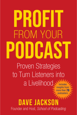 Dave Jackson - Profit from Your Podcast