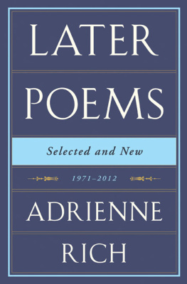 Adrienne Rich - Later Poems: Selected and New