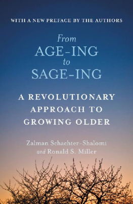 Zalman Schachter-Shalomi From Age-ing to Sage-ing