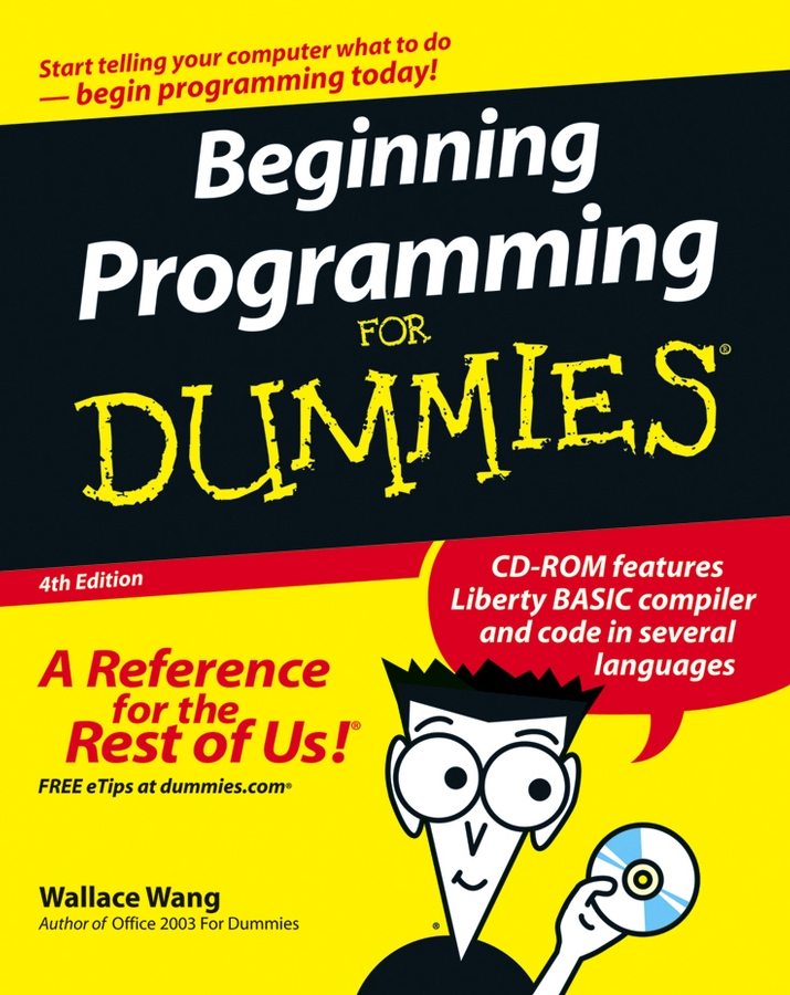 Beginning Programming For Dummies 4th Edition by Wallace Wang Beginning - photo 1