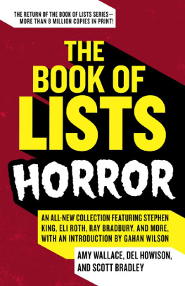 Wallace Amy - The Book of Lists: Horror: An All-New Collection Featuring Stephen King, Eli Roth, Ray Bradbury, and More, With an Introduction by Gahan Wilson