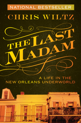 Wallace Norma The last madam: a life in the New Orleans underworld