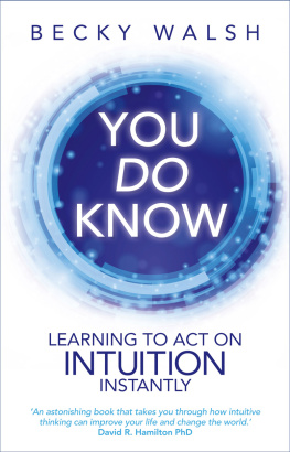 Walsh - You Do Know: Learning to Act on Intuition Instantly