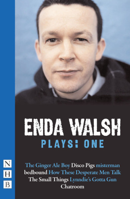 Walsh - Enda Walsh plays. One