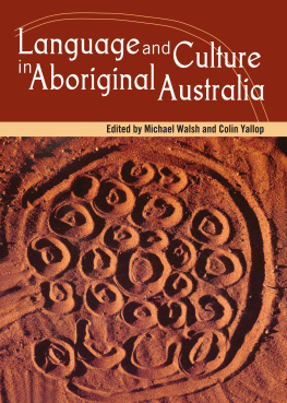 Walsh - Language and Culture in Aboriginal Australia