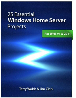 Walsh Terry 25 Essential Windows Home Server Projects