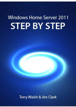 Walsh Terry - Windows Home Server 2011 Step by Step