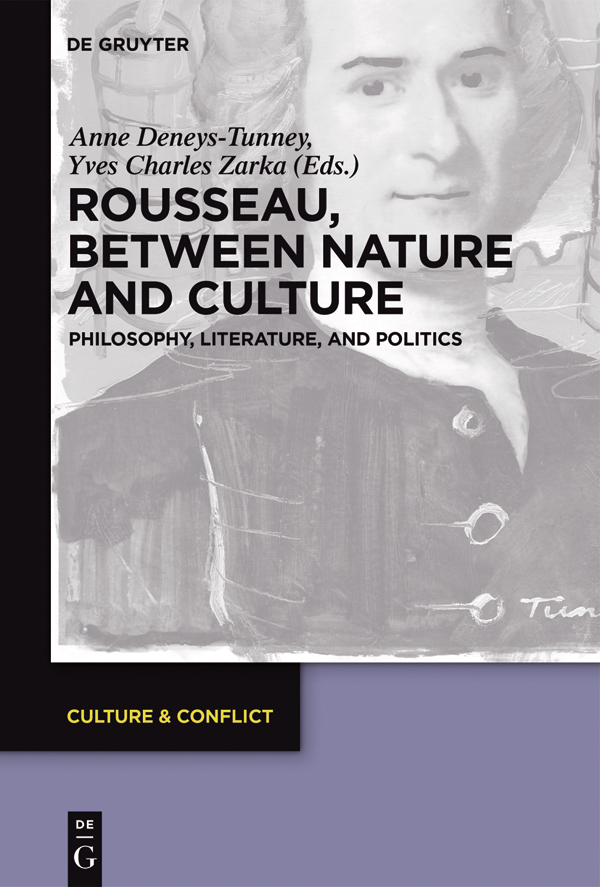 Rousseau Between Nature and Culture Philosophy Literature And Politics - image 1