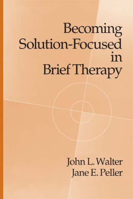Walter John L. - Becoming Solution-Focused In Brief Therapy
