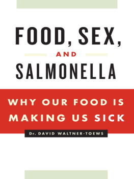 Waltner-Toews - Food, sex and salmonella: the romance of food borne disease