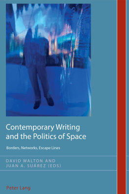 Walton David - Contemporary Writing and the Politics of Space