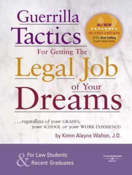 Walton - Guerrilla Tactics for Getting the Legal Job of Your Dreams, 2d
