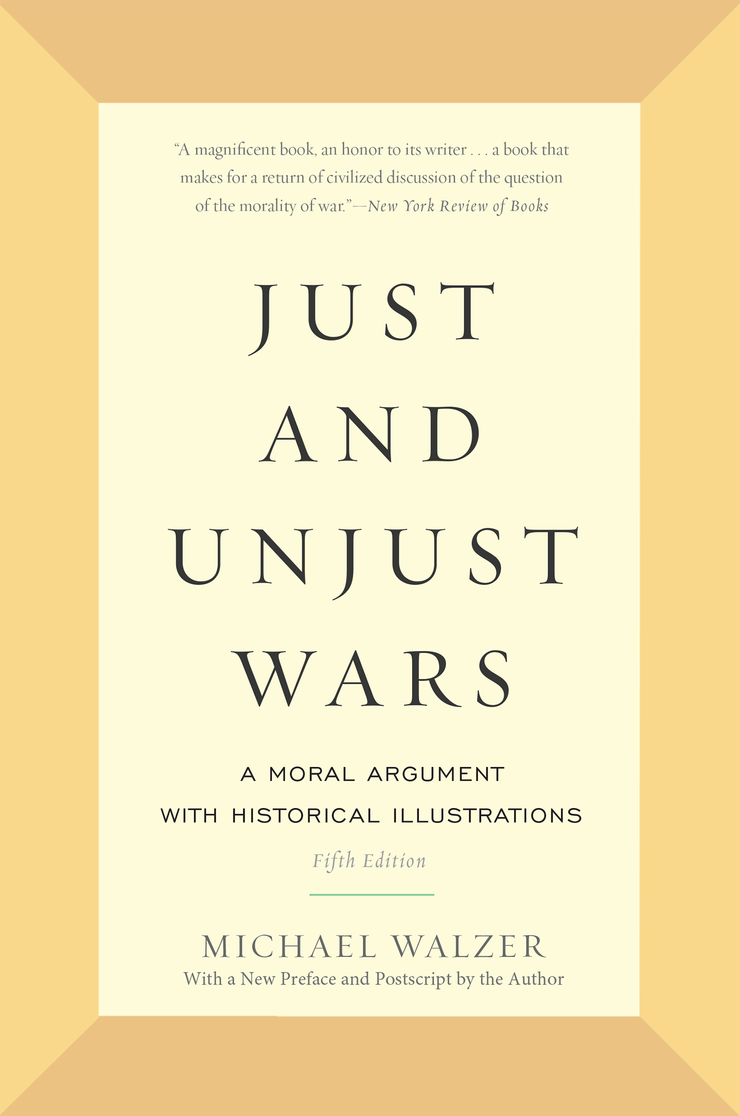 Just and Unjust Wars Fifth Edition Just and Unjust Wars A Moral Argument with - photo 1