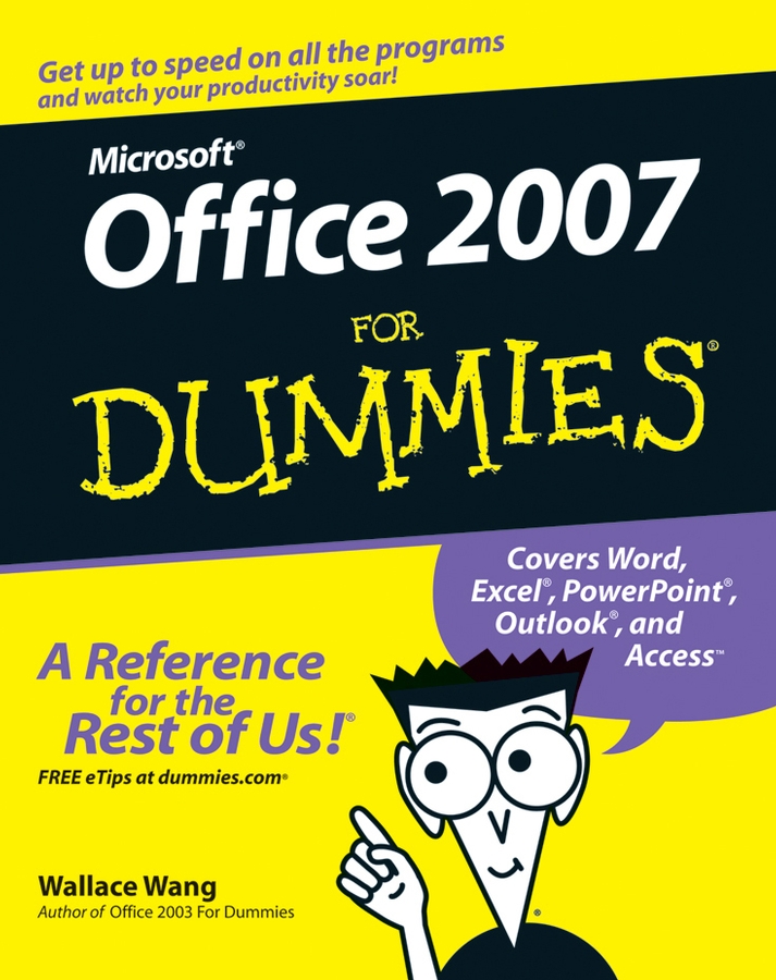 Office 2007 For Dummies by Wallace Wang Office 2007 For Dummies Published by - photo 1