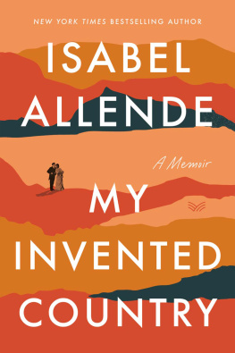 Isabel Allende - My Invented Country: A Memoir