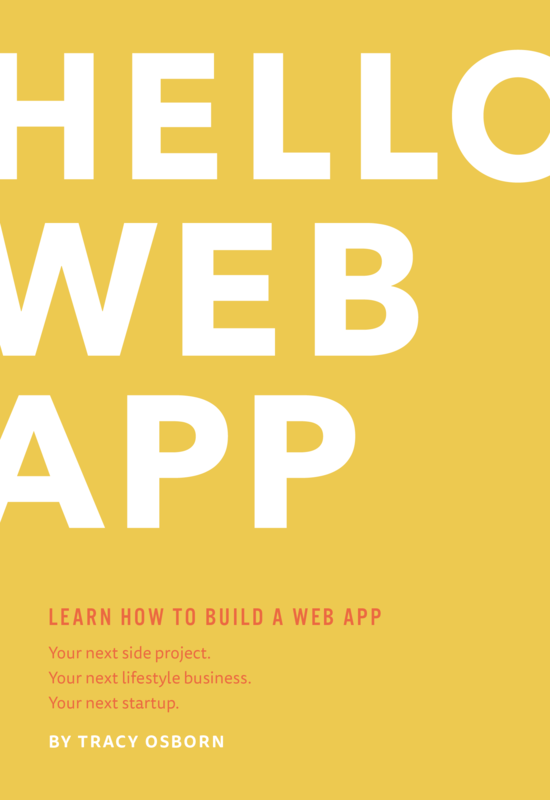 Hello Web App Learn How to Build a Web App Your Next Side Project Your Next - photo 1