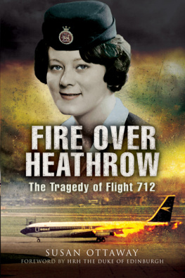 Ottaway Susan Fire over Heathrow: the tragedy of flight 712