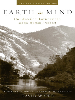 Orr - Earth in mind: on education, environment, and the human prospect