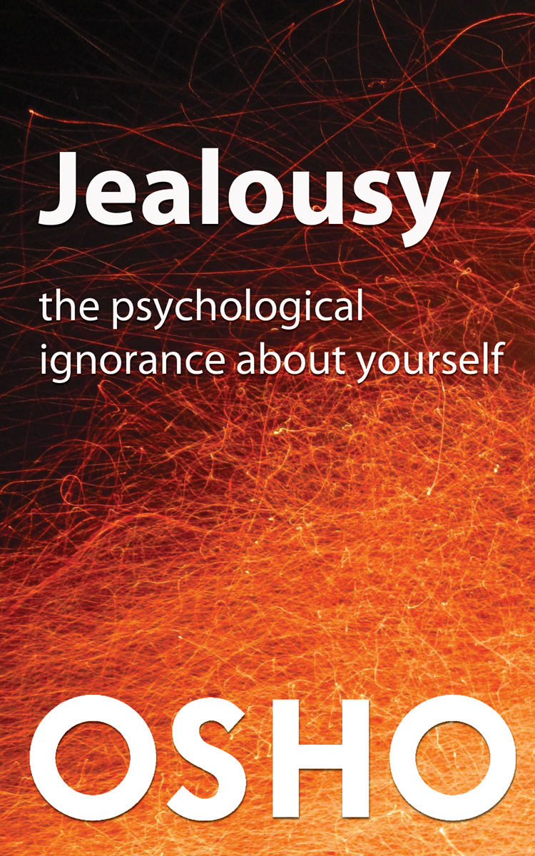 Jealousy The Psychological Ignorance about Yourself ISBN - photo 1