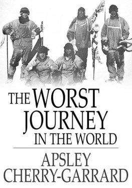 OslundKaren The worst journey in the world: Antarctic 1910-1913