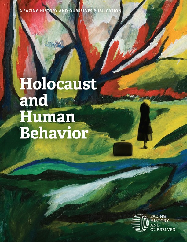 A Facing History and Ourselves Publication Holocaust and Human Behavior - photo 1