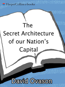 Ovason - The secret architecture of our nations capital: the Masons and the building of Washington, D.C