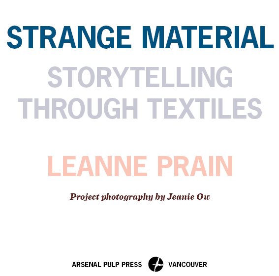 STRANGE MATERIAL Copyright 2014 by Leanne Prain All rights reserved No - photo 1