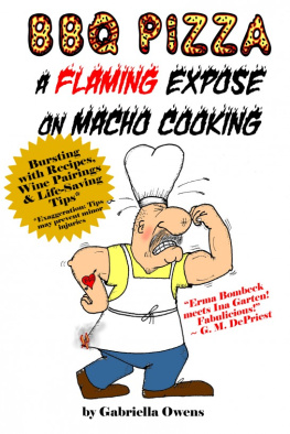 Owens - BBQ Pizza: A Flaming Expose on Macho Cooking