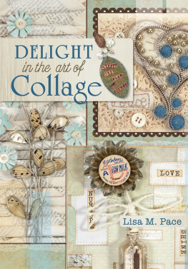 Pace - Delight in the Art of Collage