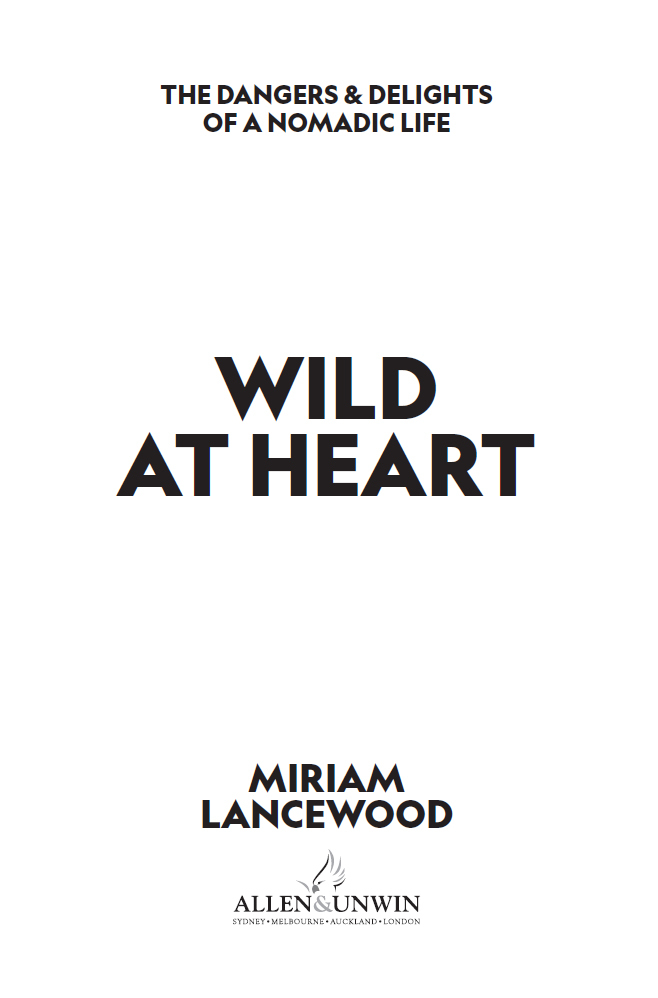 First published in 2020 Text Miriam Lancewood 2020 All images from the authors - photo 1