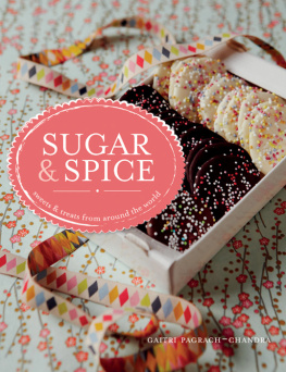 Pagrach-Chandra Sugar and Spice: sweets & treats from around the world