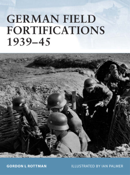 Palmer Ian - German Field Fortifications 1939-45